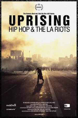 Постер: Uprising: Hip-Hop and the LA Riots