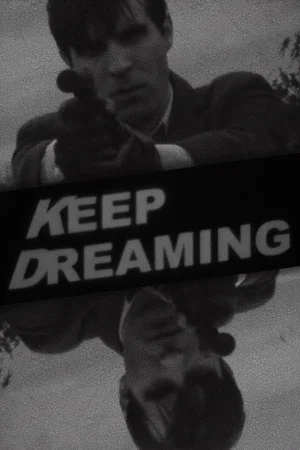 Постер: Keep Dreaming