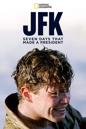 Постер: JFK: Seven Days That Made a President