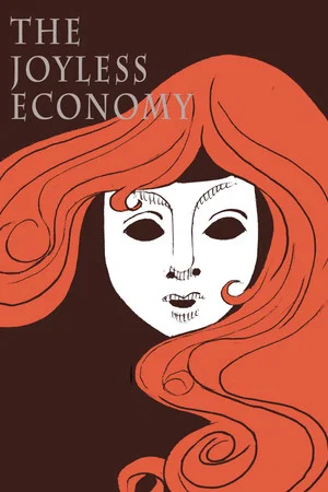 Постер: The Joyless Economy