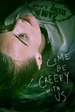 Постер: Come be Creepy with Us