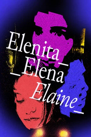Постер: Elenita Elena Elaine