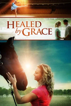 Постер: Healed by Grace