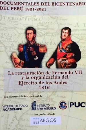 Постер: La restauración de Fernando VII y la organización del Ejército de los Andes 1816