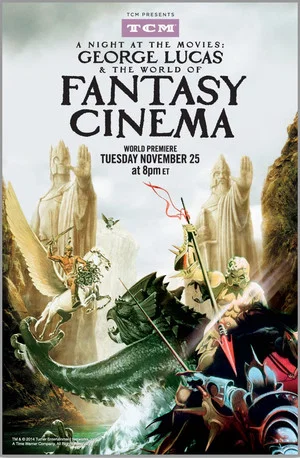 Постер: A Night at the Movies: George Lucas & The World of Fantasy Cinema