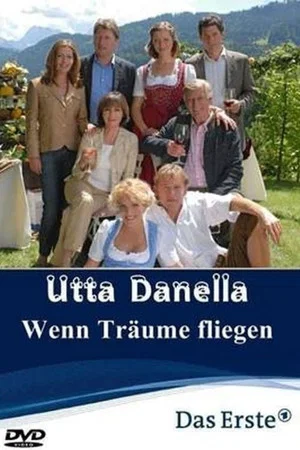 Постер: Utta Danella - Wenn Träume fliegen