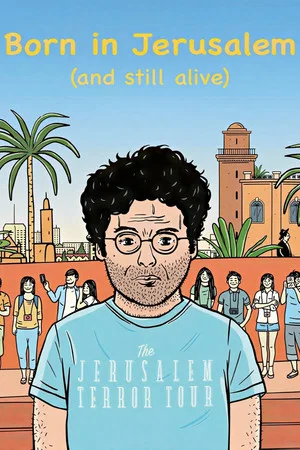 Постер: Born in Jerusalem and Still Alive