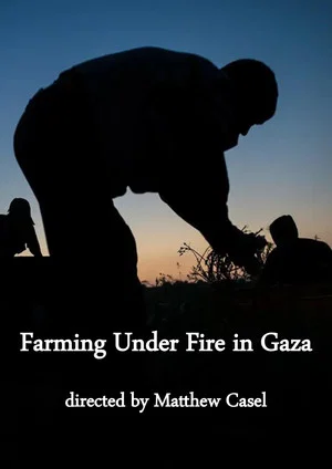 Постер: Farming Under Fire in Gaza