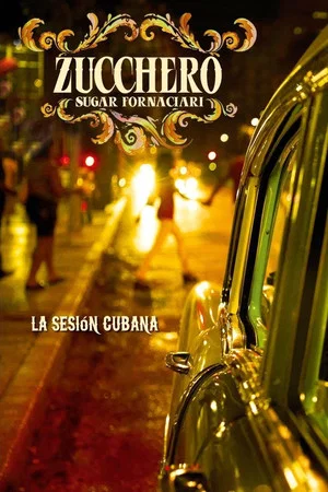 Постер: Zucchero - La Sesion Cubana