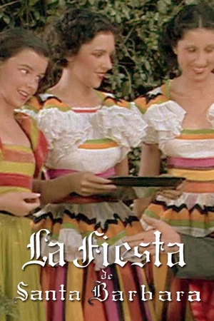 Постер: La Fiesta de Santa Barbara