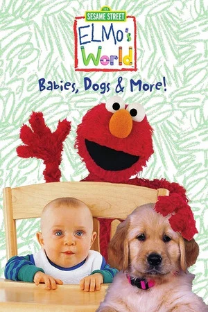 Постер: Sesame Street: Elmo's World: Babies, Dogs & More!
