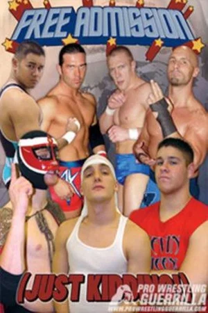 Постер: PWG: Free Admission (Just Kidding)
