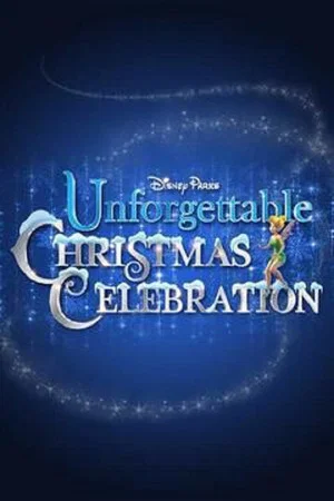 Постер: Disney Parks Unforgettable Christmas Celebration