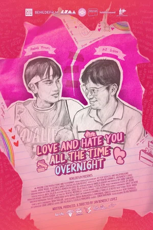 Постер: Love and Hate You, All the Time, Overnight