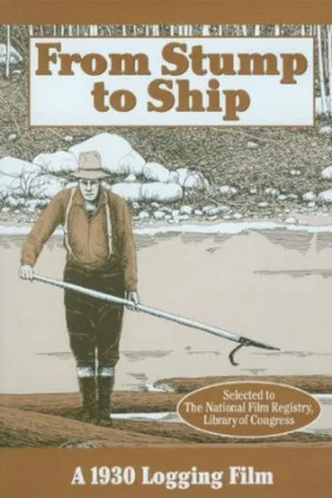 Постер: From Stump to Ship