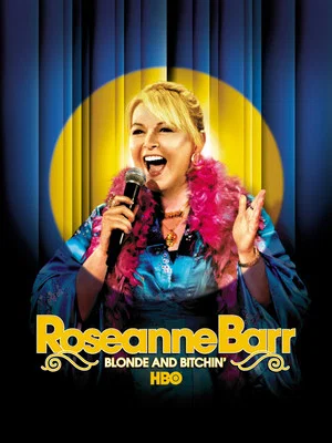 Постер: Roseanne Barr: Blonde and Bitchin'