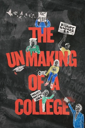 Постер: The Unmaking of a College