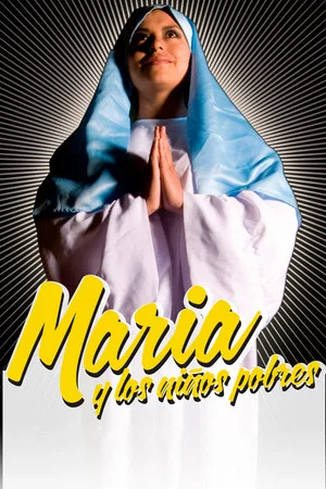 Постер: María y los Niños Pobres