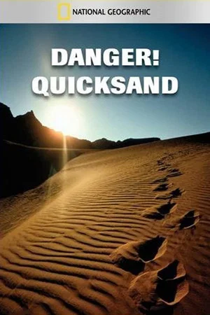 Постер: National Geographic: Danger! Quicksand