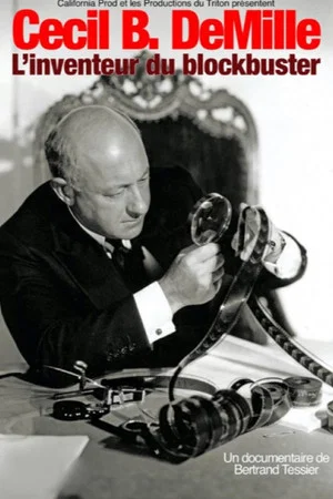 Постер: Cecil B. DeMille, l'inventeur du blockbuster