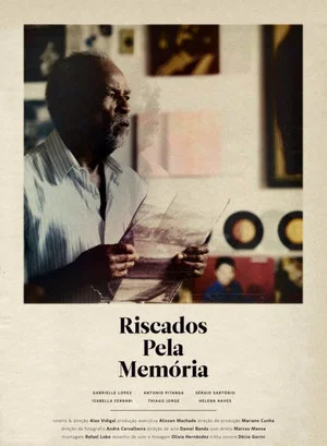 Постер: Riscados pela Memória