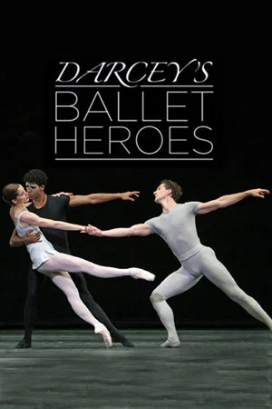 Постер: Darcey's Ballet Heroes