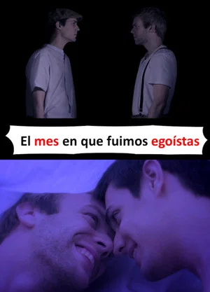 Постер: El mes en el que fuimos egoístas