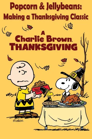 Постер: Popcorn and Jellybeans: Making a Thanksgiving Classic
