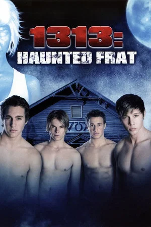 Постер: 1313: Haunted Frat