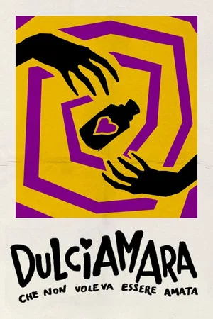 Постер: Dulciamara, Che non voleva essere amata