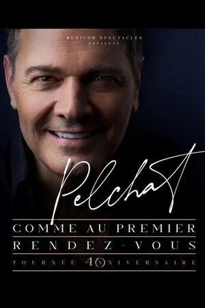 Постер: Mario Pelchat - Comme au premier rendez-vous