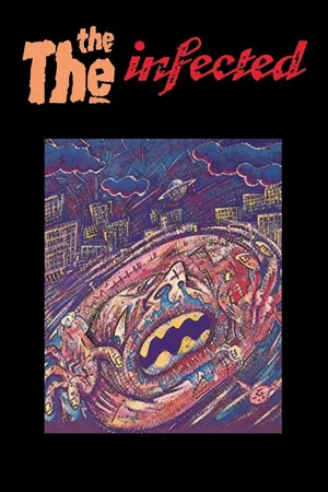 Постер: The The: Infected - The Movie