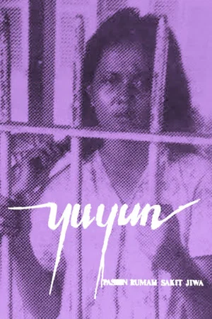 Постер: Yuyun Pasien Rumah Sakit Jiwa