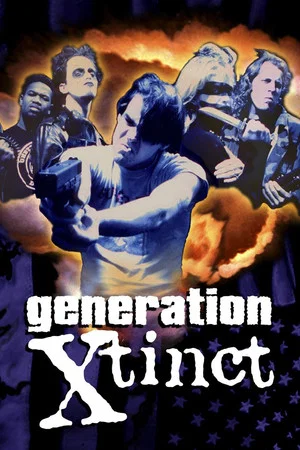 Постер: Generation X-tinct
