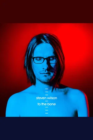 Постер: Steven Wilson: To the Bone