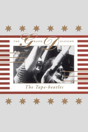 Постер: The Tape-Beatles: The Grand Delusion