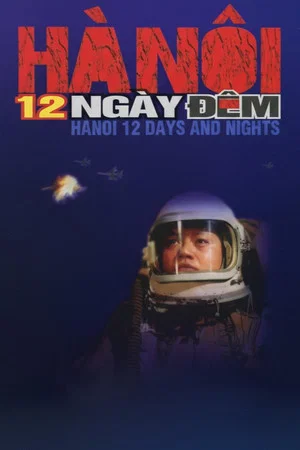 Постер: Hanoi 12 Days and Nights