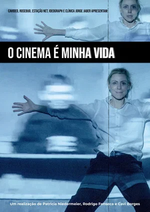 Постер: O Cinema é Minha Vida