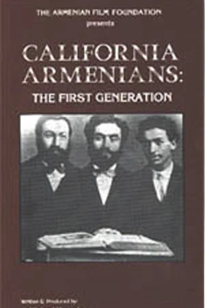 Постер: California Armenians: The First Generation