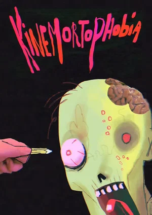 Постер: KINEMORTOPHOBIA!
