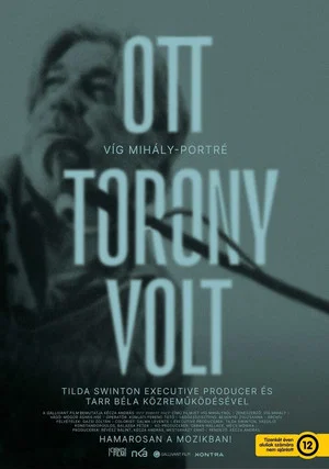 Постер: There Was a Tower: A Portrait of Mihály Víg