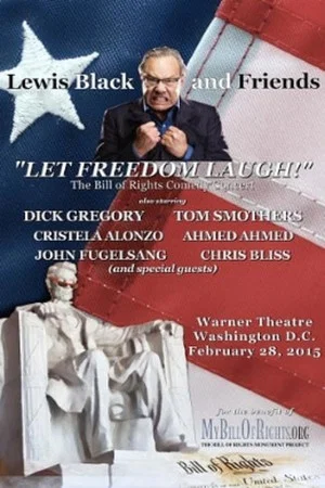 Постер: Lewis Black & Friends - A Night to Let Freedom Laugh (Live in Washington D.C.)