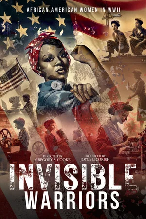 Постер: Invisible Warriors: African American Women in World War II