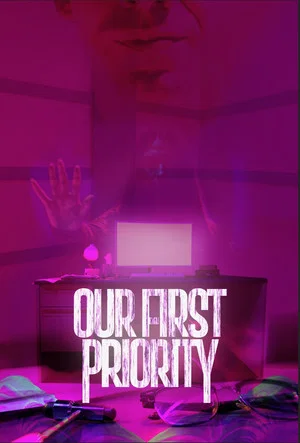 Постер: Our First Priority