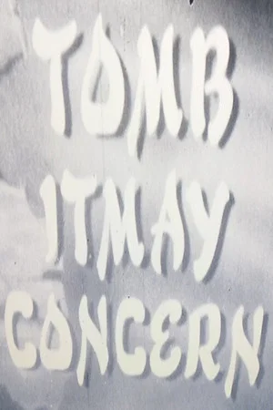 Постер: Tomb Itmay Concern
