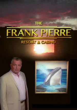Постер: Frank Pierre Presents: Pierre Resort & Casino