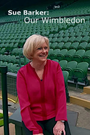 Постер: Sue Barker: Our Wimbledon