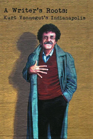 Постер: Kurt Vonnegut’s Indianapolis: A Writer’s Roots