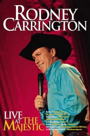 Постер: Rodney Carrington: Live at the Majestic