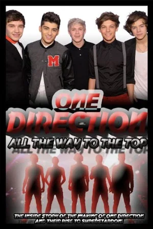 Постер: One Direction: All the Way to the Top
